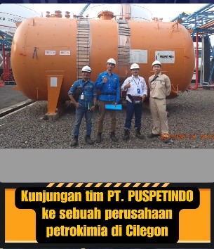 Kunjungan tim PT. PUSPETINDO ke sebuah perusahaan petrokimia di Cilegon