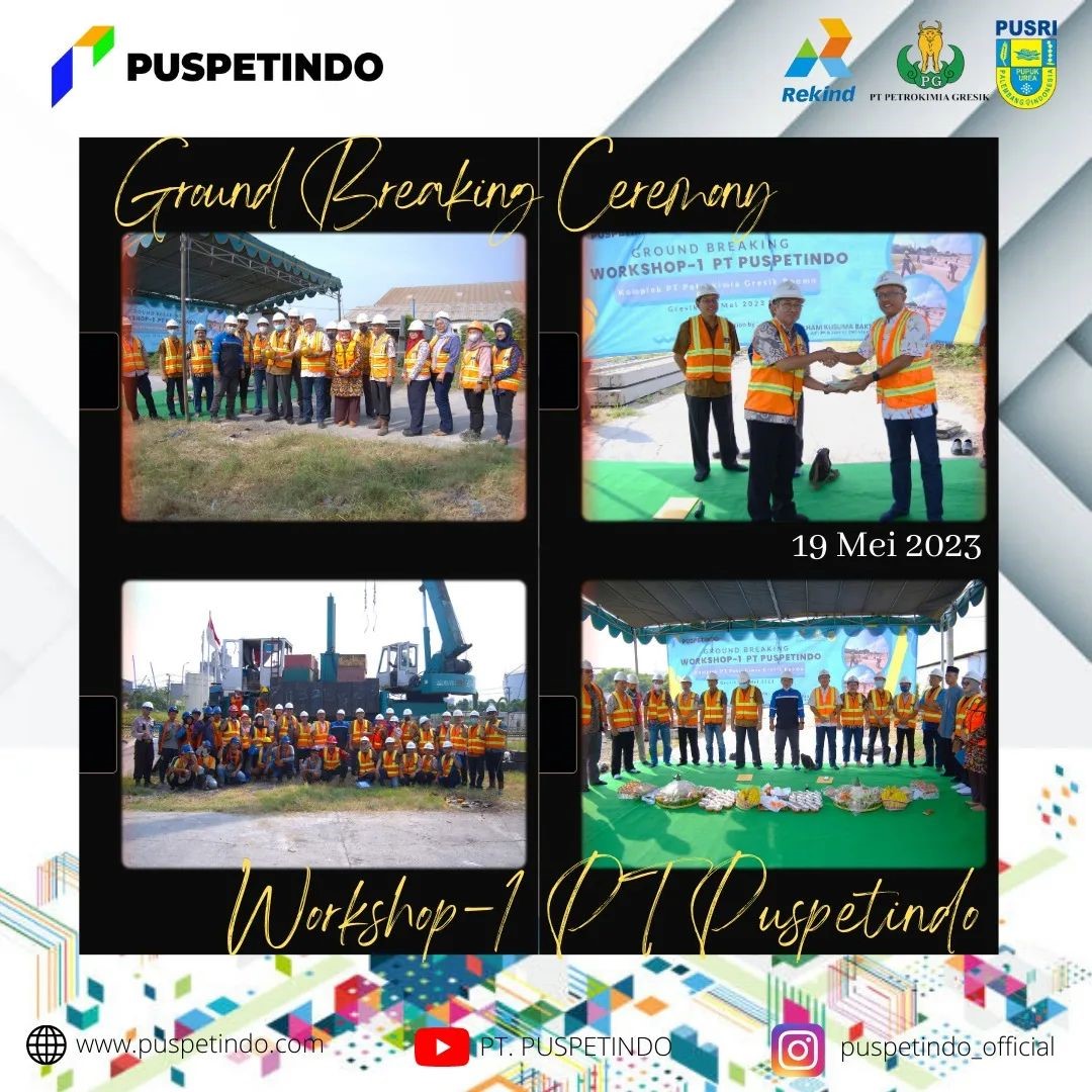 GROUND BREAKING CEREMONY WORKSHOP-1 PT PUSPETINDO